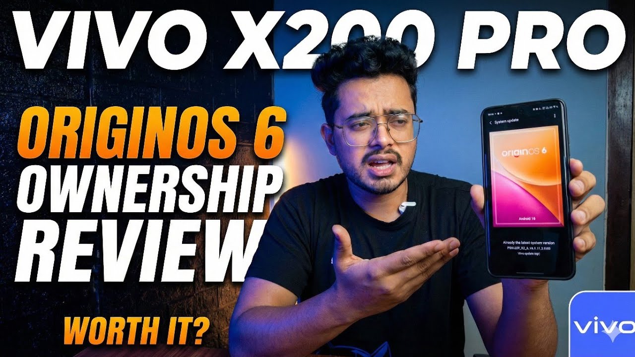 OriginOS 6 on Vivo X200 pro- Worth the hype? Ownership and user review