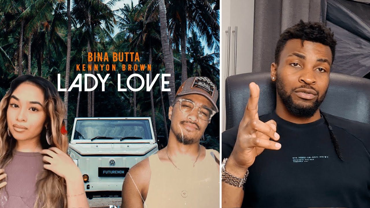 Bina Butta, Kennyon Brown - Lady Love - [RAYREACTS]