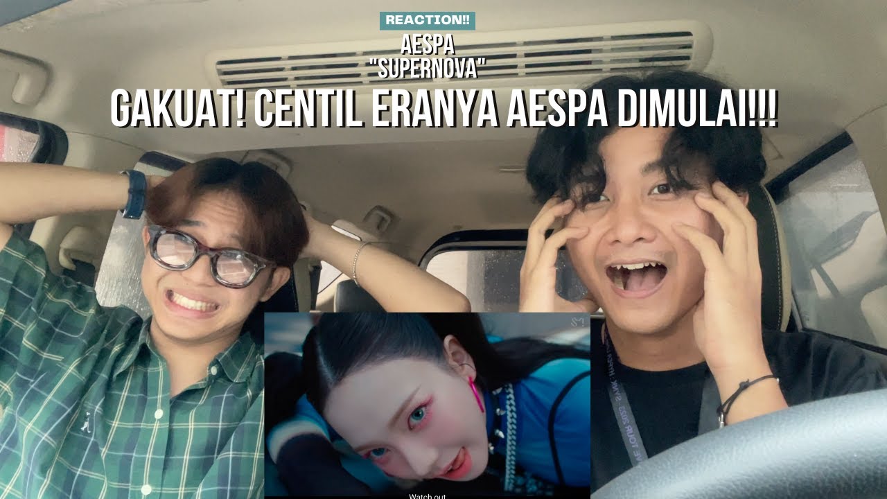 aespa 에스파 'Supernova' MV REACTION!!! GAKUAT! ERA CENTILNYA AESPA DIMULAI!!!