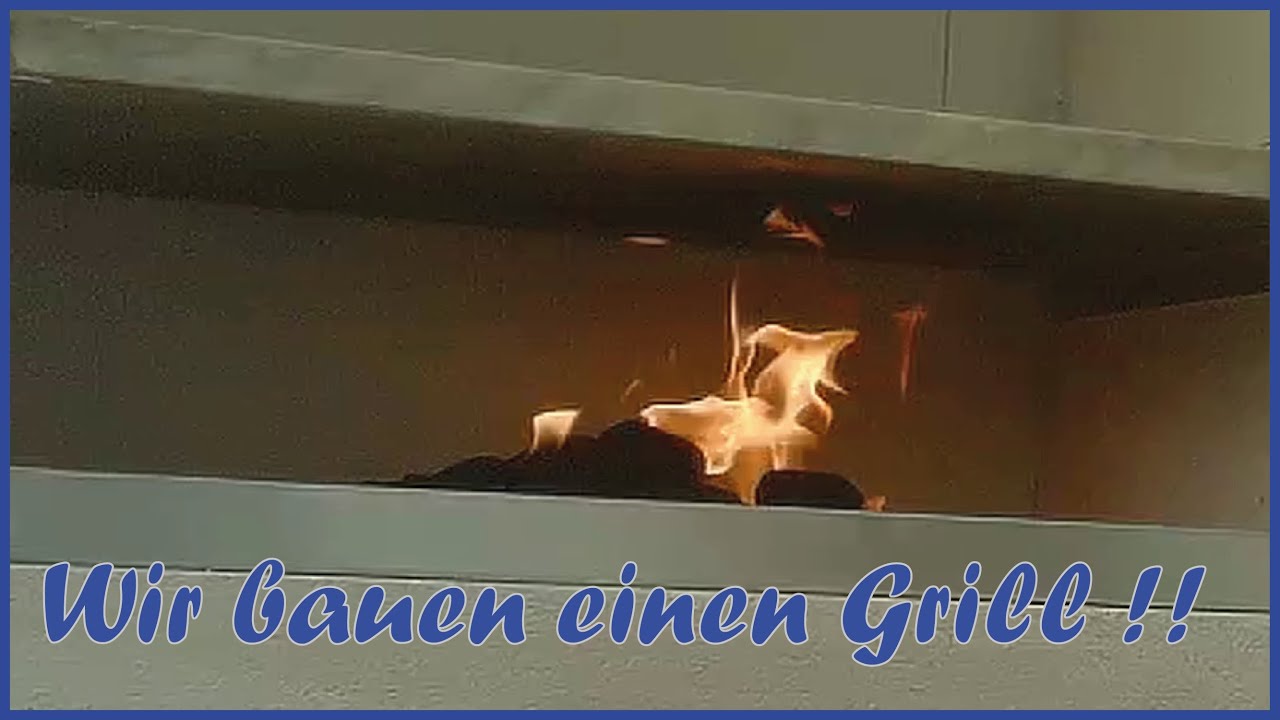 Sooo heiß - wir bauen uns einen Grill