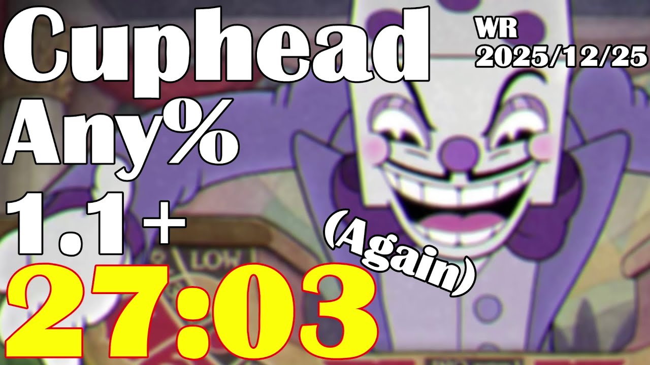 (WR) Cuphead Any% 1.1+ Speedrun in 27:03.040