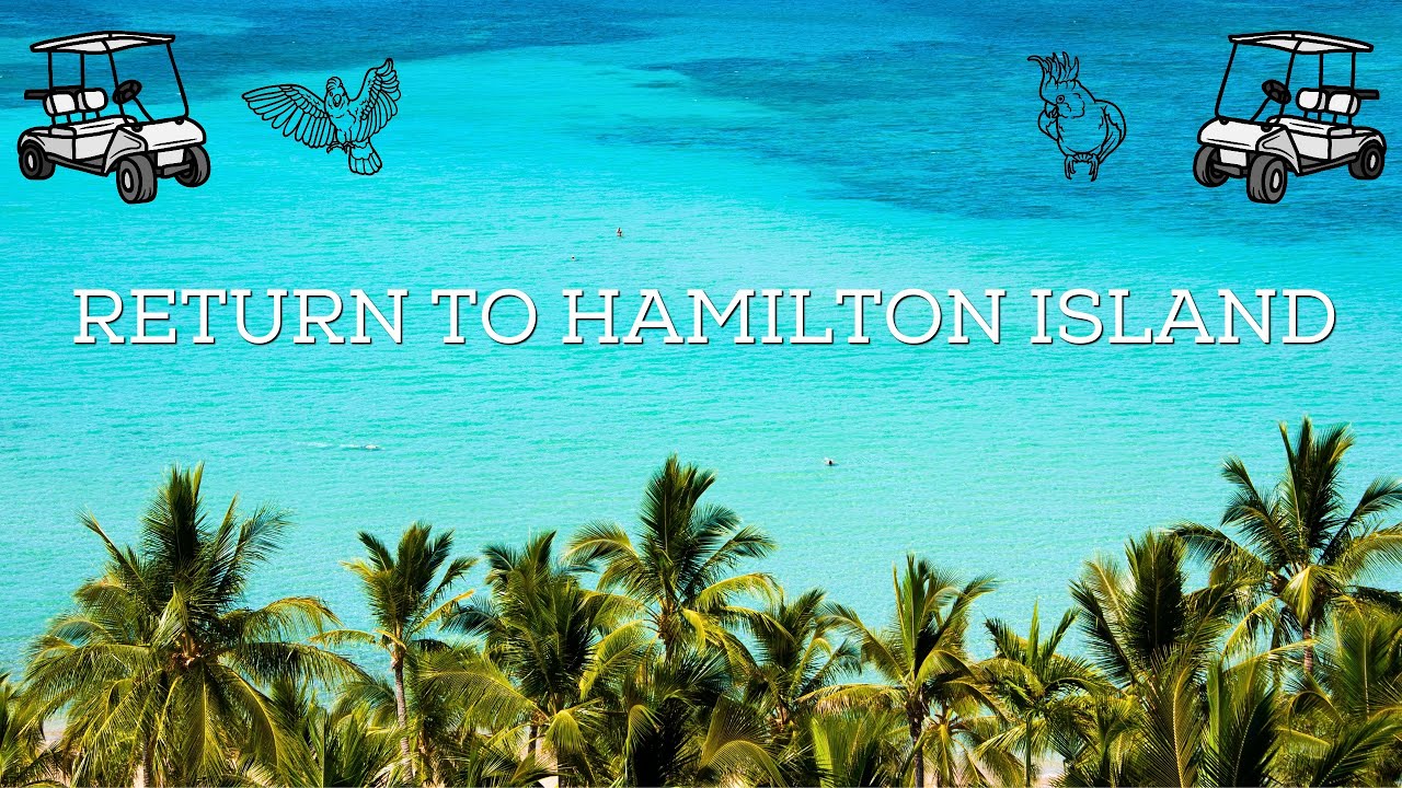What It's Like To Spend A Week In Hamilton Island April 2023