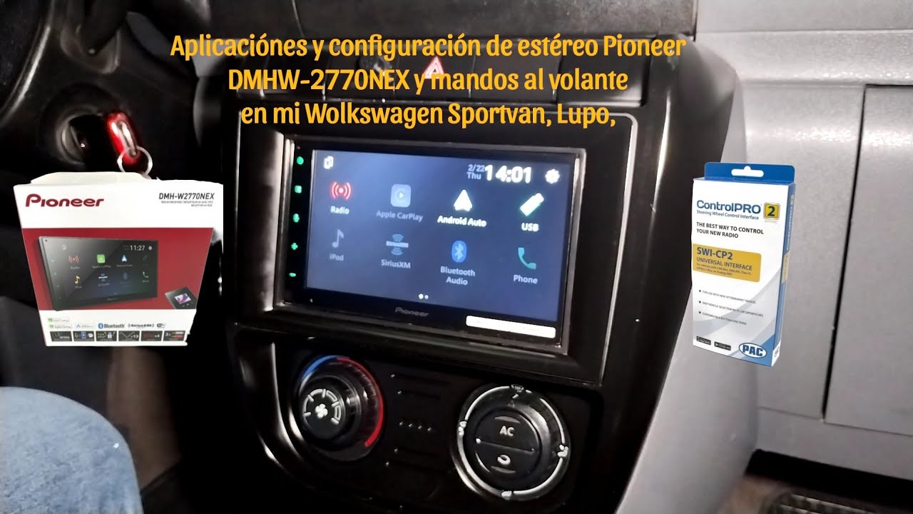 Manejo y configuración estéreo PIONEER DMH-W2770NEX en mi wolkswagen Sportvan, Suran,Lupo