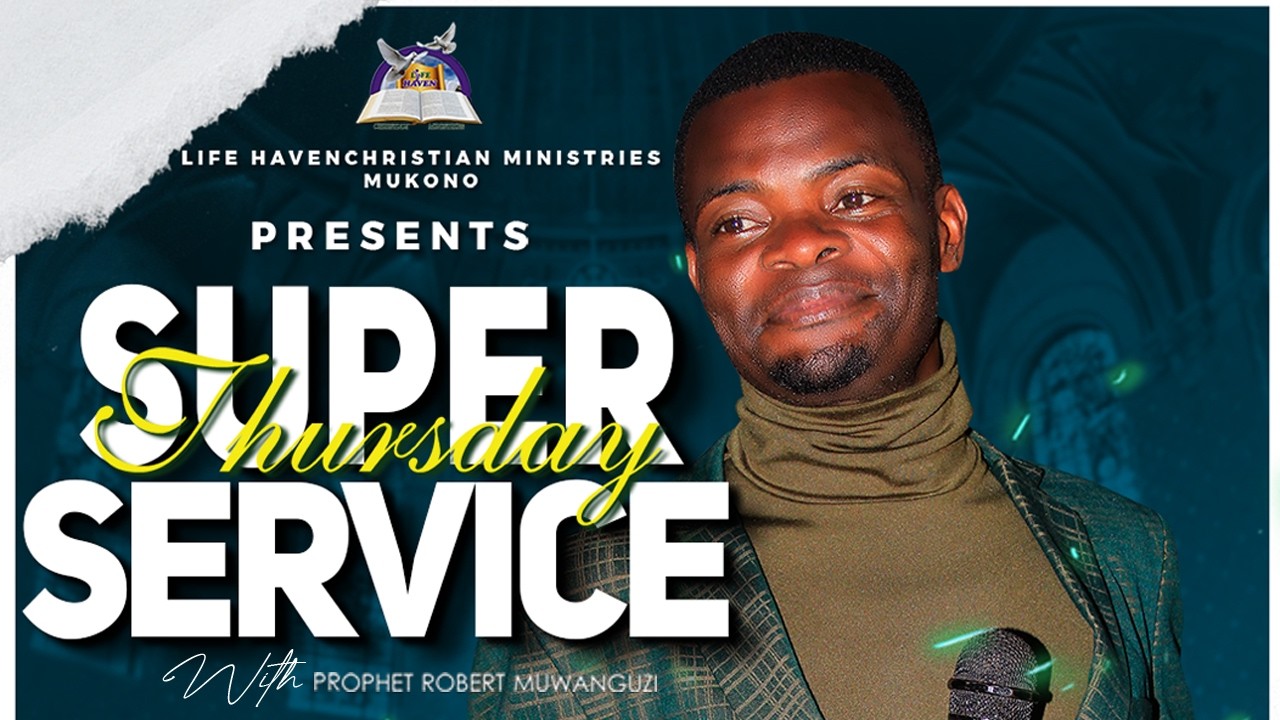 SUPER THURSDAY LIVE BROADCAST WITH PROPHET MUWANGUZI ROBERT AT LHCM MUKONO.