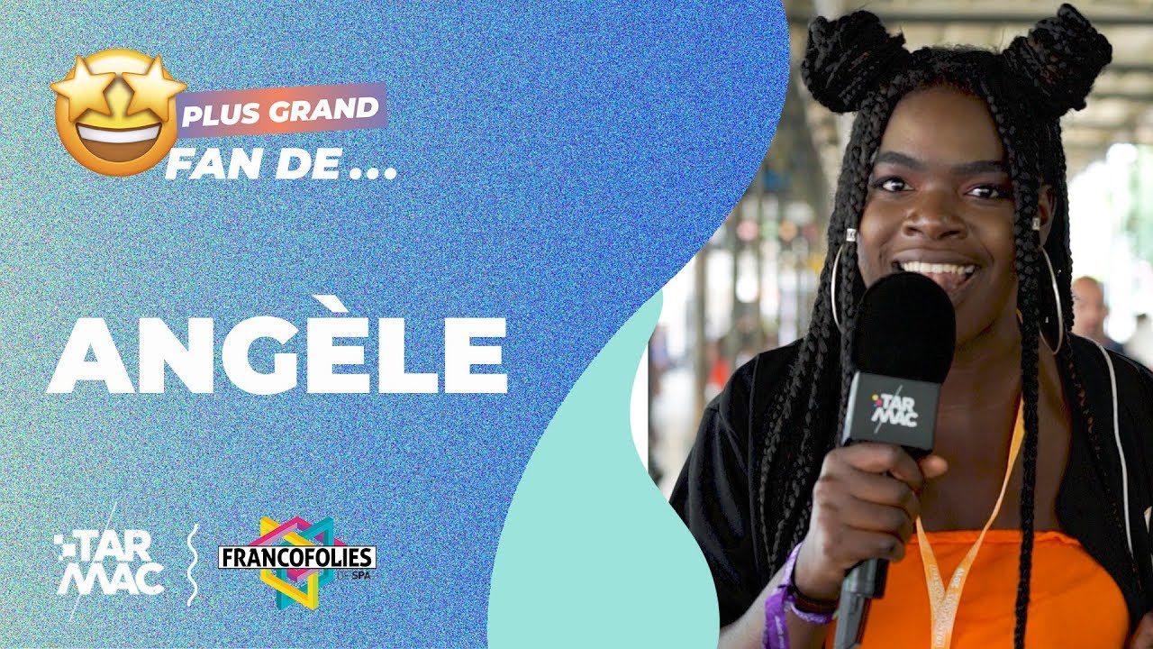 A la recherche du plus grand fan de ... Angèle !