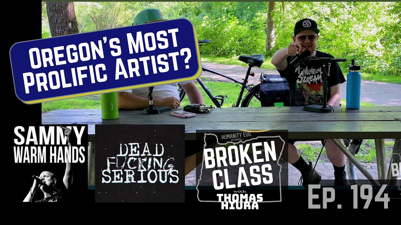 SAMMY WARM HANDS, punk/rap musician & podcaster [Broken Class, Ep. 194]