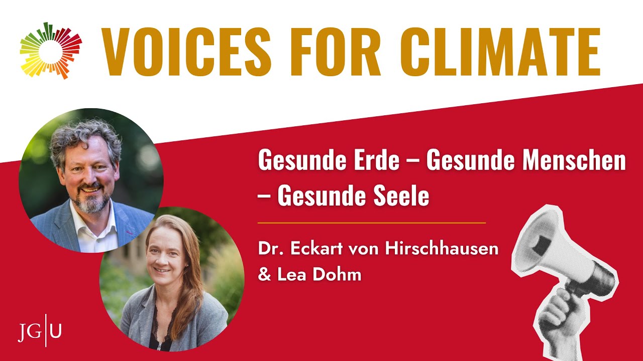 Gesunde Erde, Gesunde Menschen, Gesunde Seele | #voicesforclimate Eckart von Hirschhausen & Lea Dohm