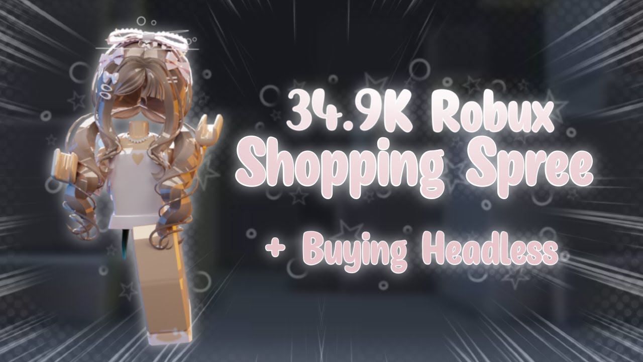 34.9K Robux SHOPPING SPREE 🛍️ | Roblox