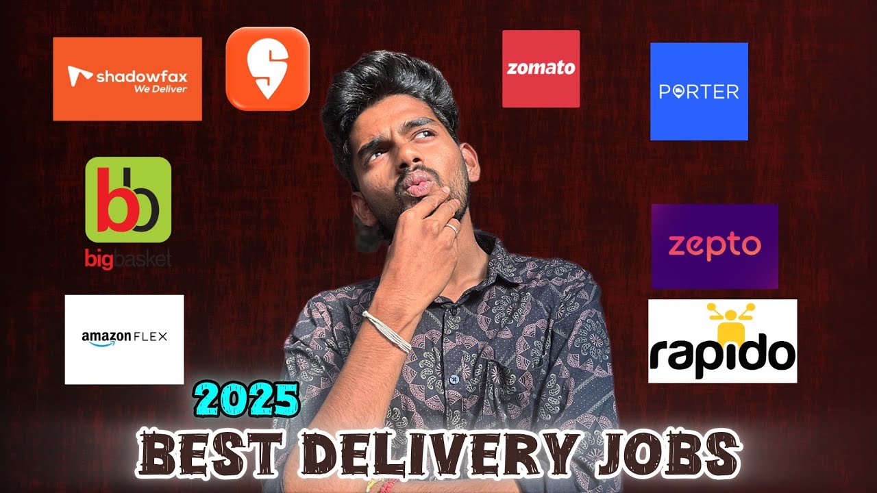 2025-இல் Best Delivery Jobs | Swiggy, zomato, Rapido ,zepto,porter,big basket,shadowfax,dunzo,amazon