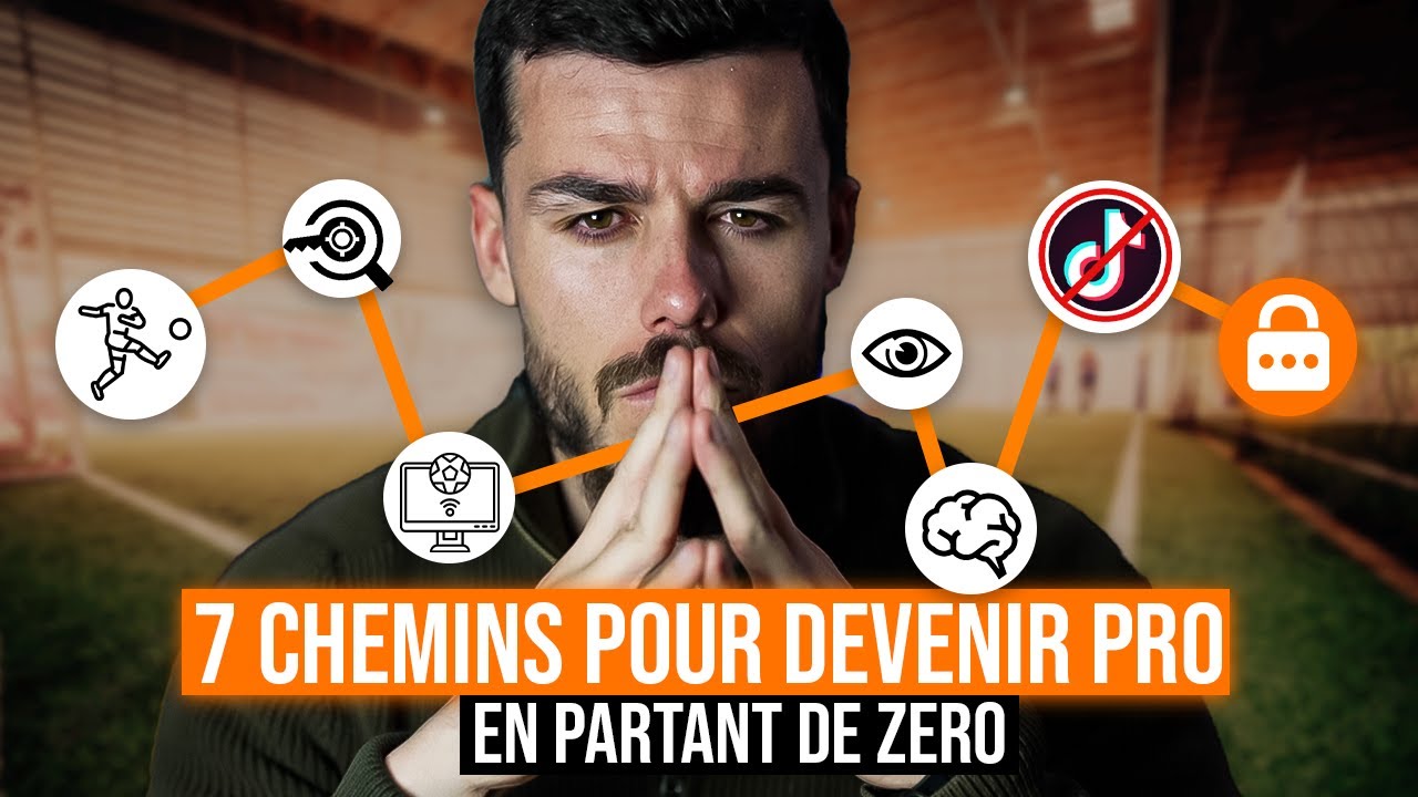 De Joueur AMATEUR à Pro : Les 7 Chemins POSSIBLES Pour PERCER Rapidement !
