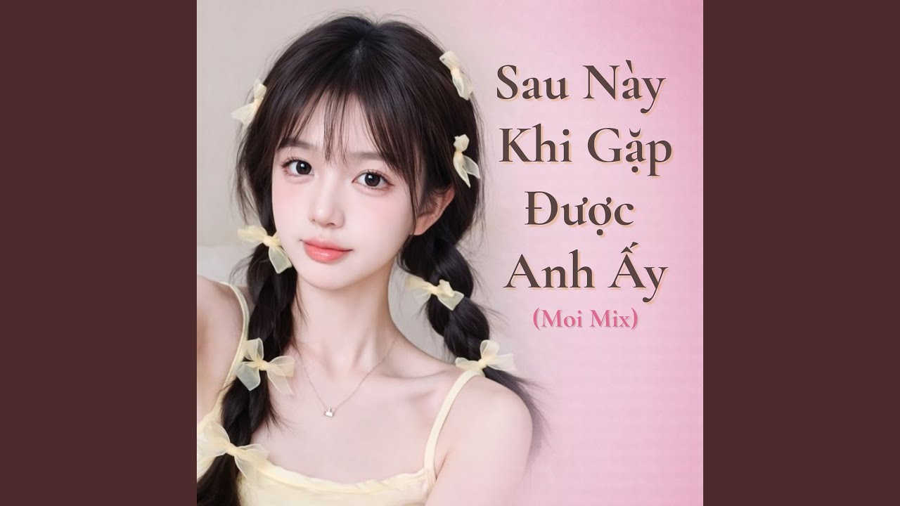 Sau Này Khi Gặp Được Anh Ấy