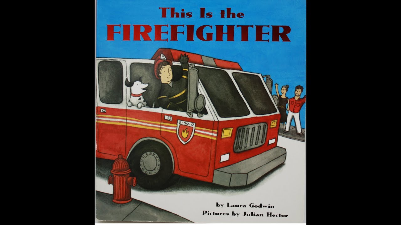 KIDS BOOK READ ALOUD | This Is The Firefighter