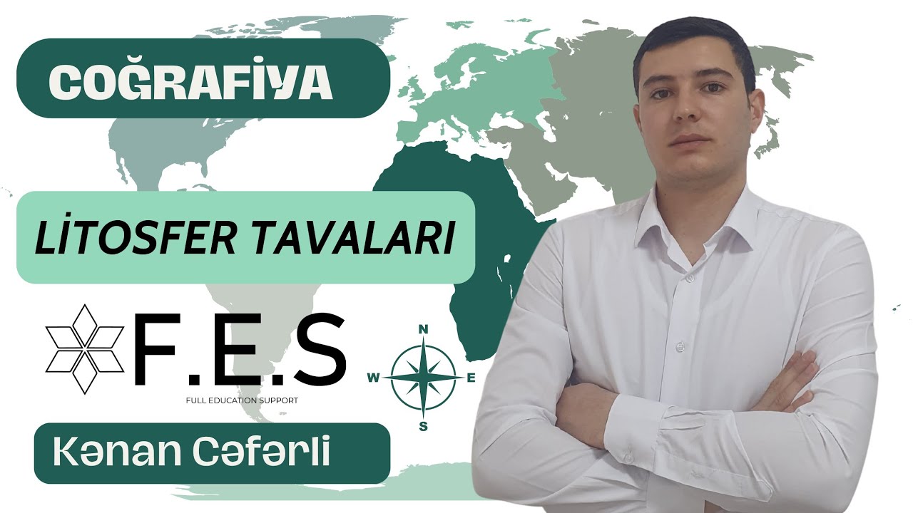 LİTOSFER TAVALARI | COĞRAFİYA  |  KƏNAN CƏFƏRLİ  | FES ACADEMY 077-598-38-00 