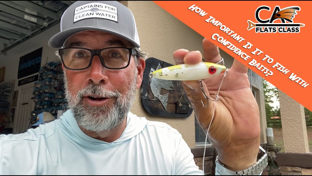 How Important Is It To Fish With Confidence Baits? - Flats Class