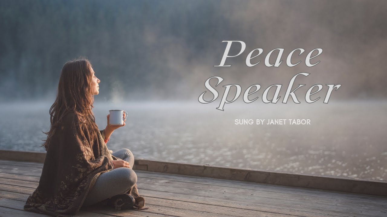 Peace Speaker (Solo Song and Lyrics Version)