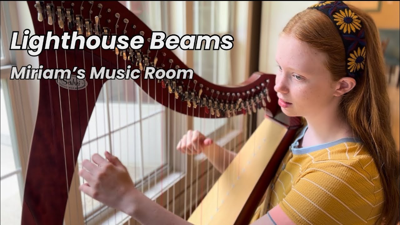 Lighthouse Beams (harp) 12 year old harpist