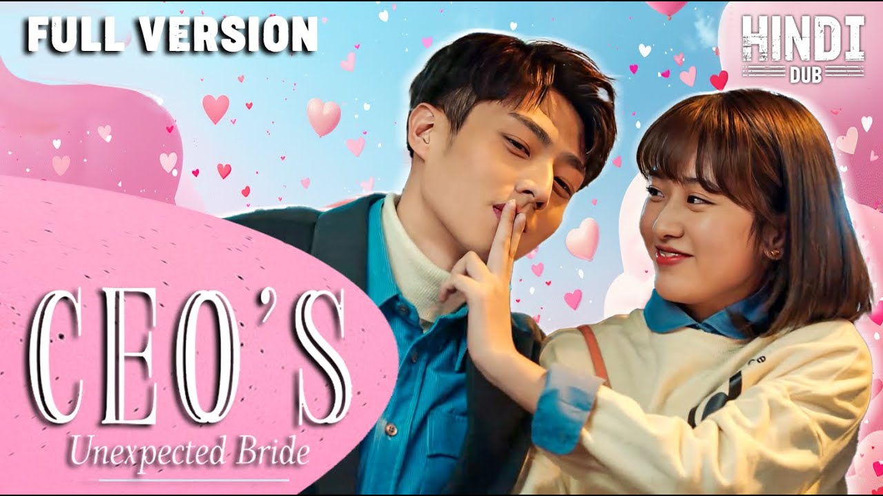 【FULL Movie】 When a CEO's World Is Turned Upside Down by Love | Hindi Dubbed