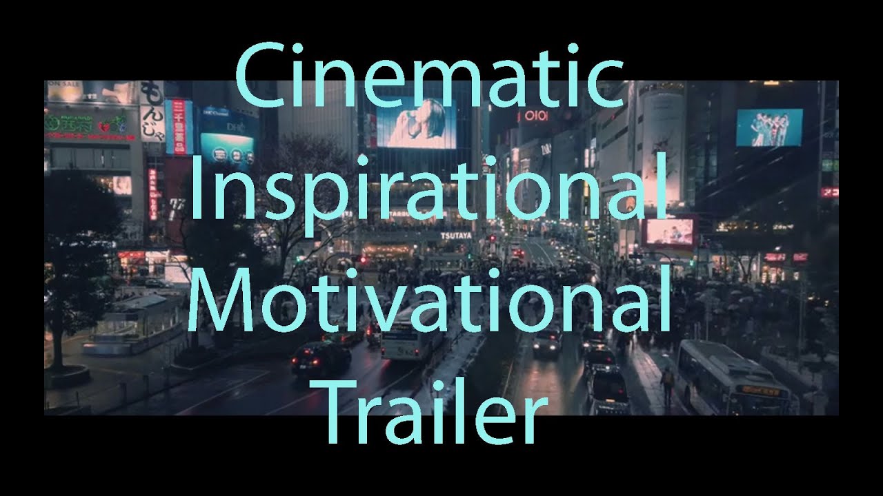 Cinematic Inspirational Motivational Trailer Music