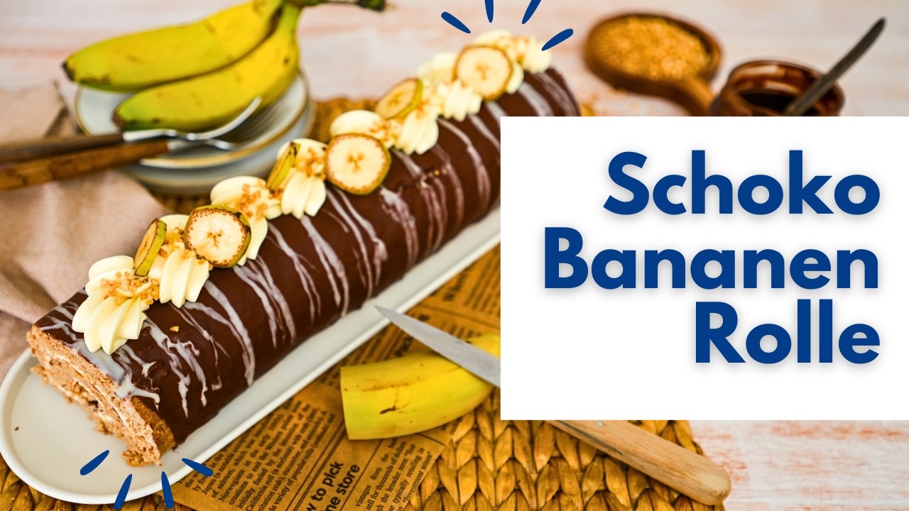 Schoko-Bananen-Biskuitrolle – So einfach geht’s - Bananenkuchen mit Schokolade