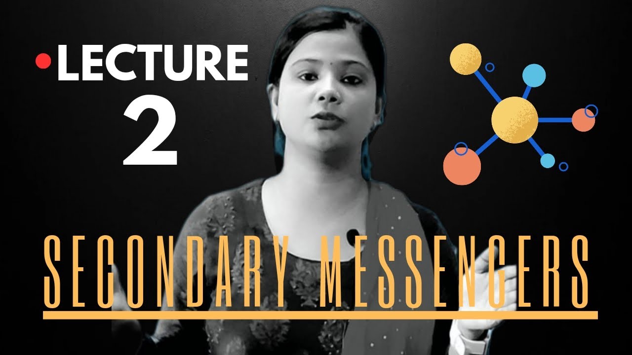 Secondary Messengers| Lecture 2