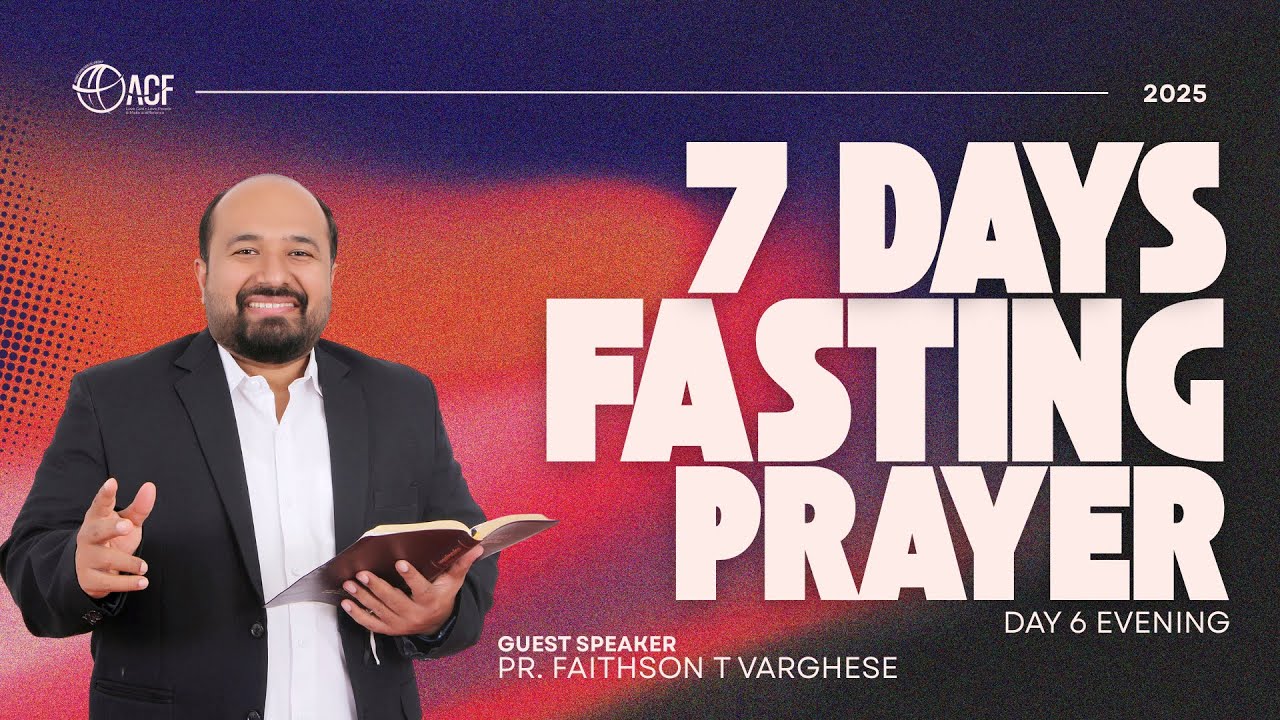 FASTING PRAYER DAY 6 | PR FAITHSON T VARGHESE | 06.12.2025 | AHAVAH