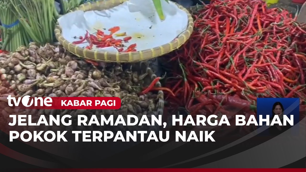 Harga Pangan Jelang Bulan Ramadan Merangkak Naik | Kabar Pagi