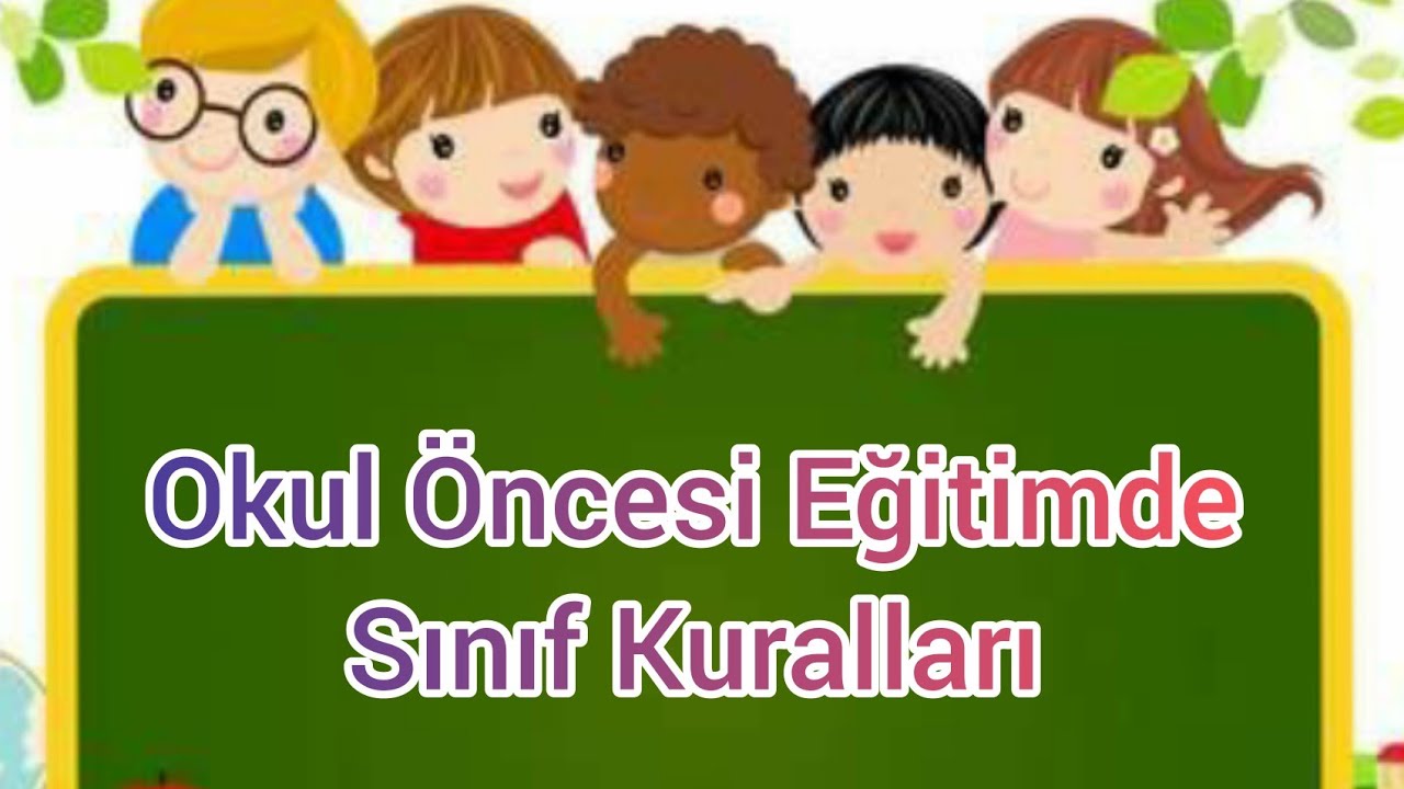 OKUL &Ouml;NCESİ EĞİTİM/SINIF KURALLARI
