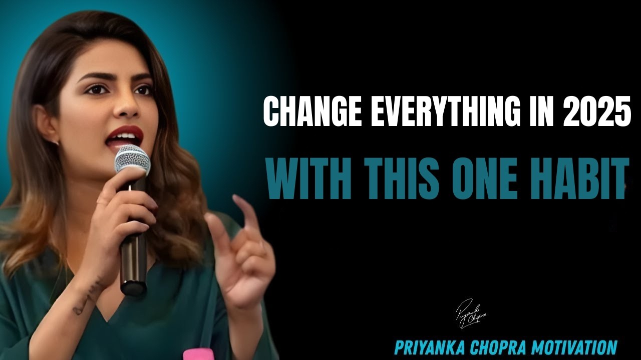 Change EVERYTHING in 2025 With This ONE Habit | Priyanka Chopra