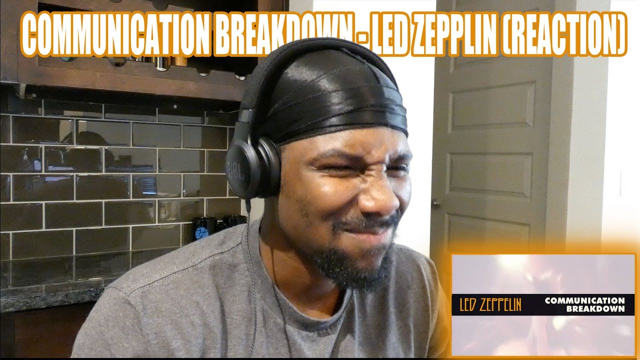 Communication Breakdown - Led Zeppelin (Reaction) | ELECTRIC GUITAR WAS WHINING!!!