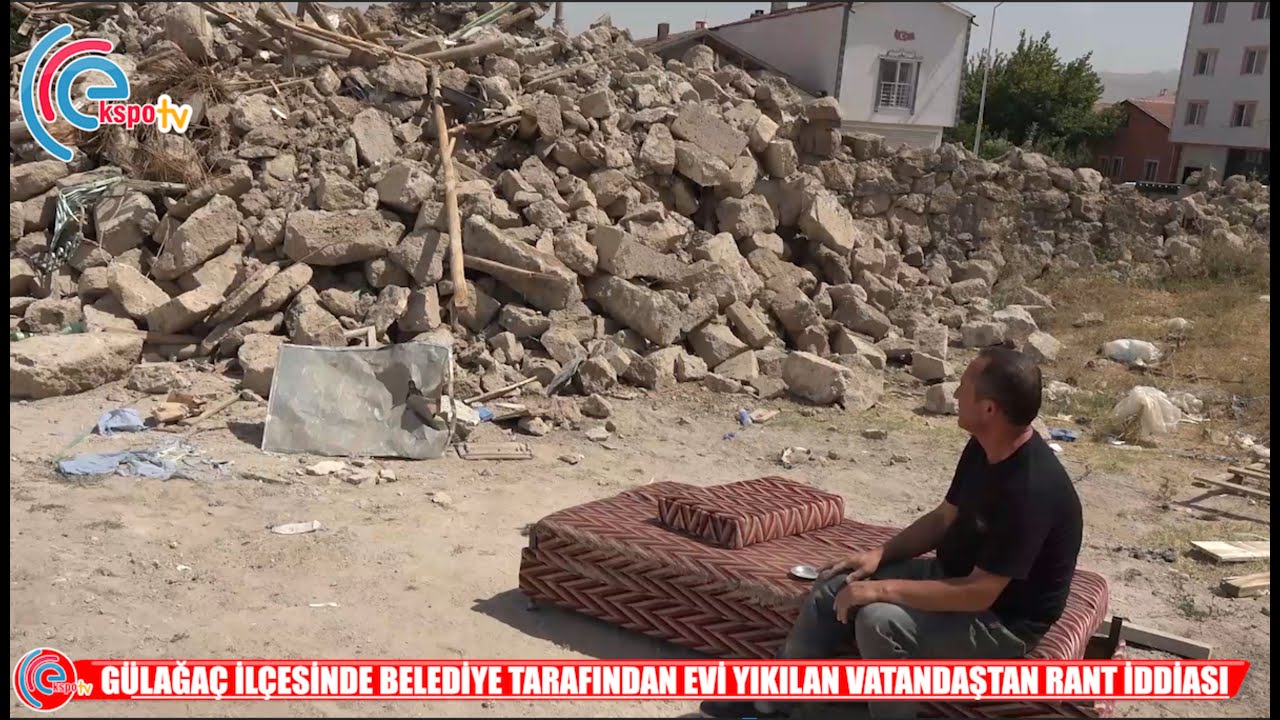 GÜLAĞAÇ İLÇESİNDE BELEDİYE TARAFINDAN EVİ YIKILAN VATANDAŞTAN RANT İDDİASI