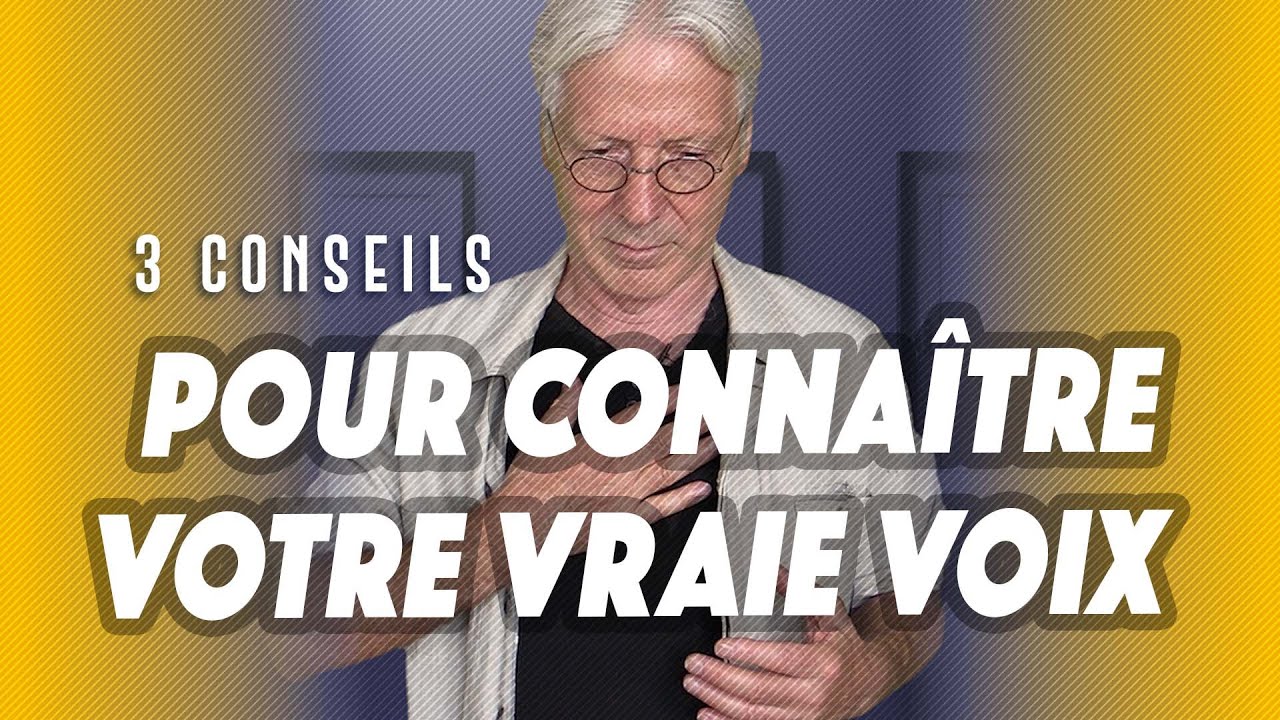 3 conseils pour connaître sa vraie voix