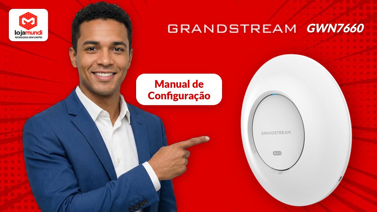 Grandstream GWN7660: Guia Completo de Configura&ccedil;&atilde;o e Instala&ccedil;&atilde;o do AP Wi-Fi 6!