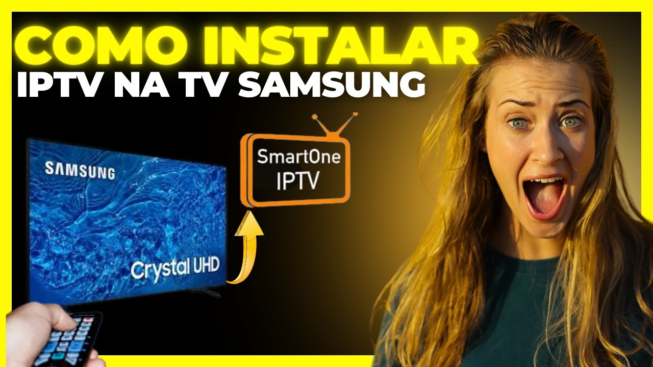 Como instalar IPTV na TV SAMSUNG - SMART ONE