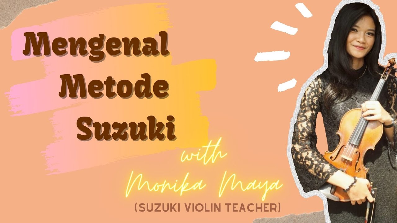 Mengenal Metode Suzuki | Monika Maya (Suzuki Violin Teacher) | Ngobrol Musik Santai eps 1