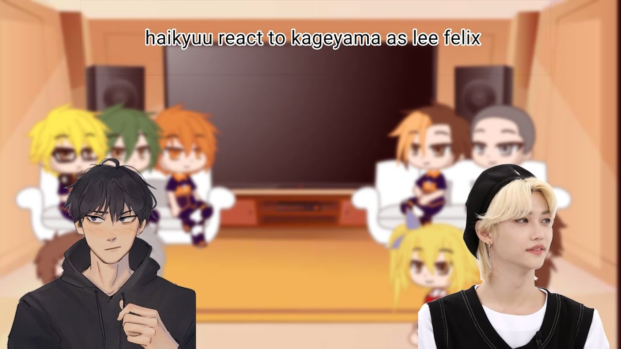 haikyuu react to kageyama as lee felix