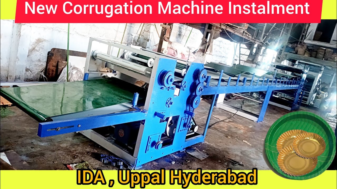 IDA UPPAL HYDERABAD | NEW CORRUGATION MACHINE INSTALLMENT | Raw Material Machine Buffet Sheet