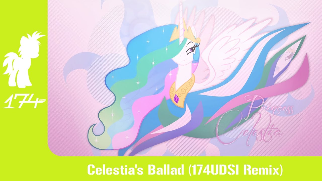Celestia's Ballad (174UDSI Remix)