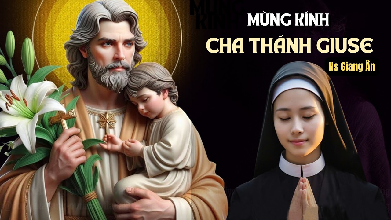 MỪNG KÍNH CHA THÁNH GIUSE | Thánh Giuse nâng đỡ người khốn cùng