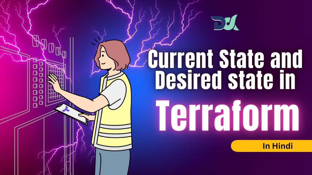 Current State and Desired State in Terraform | Terraform Tutorials for Beginners in Hindi