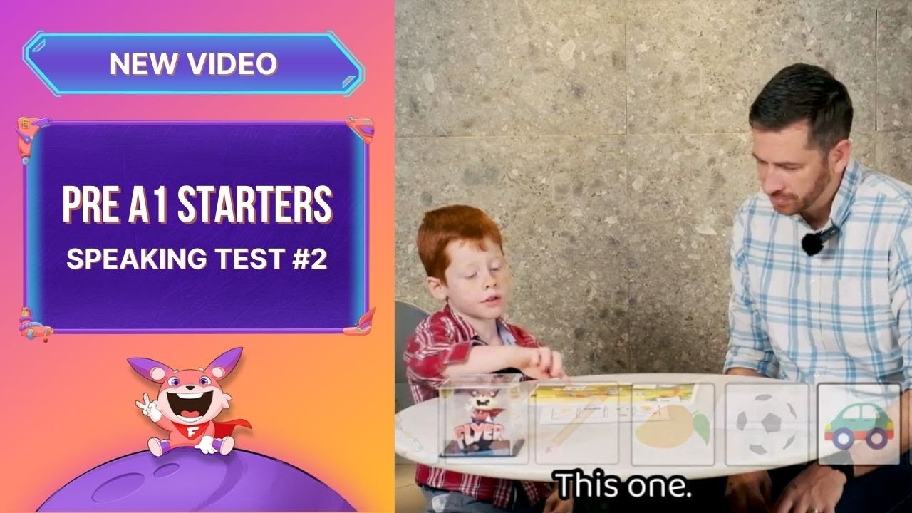Starters Speaking Test 2025: Hướng dẫn đạt max 5 KHIÊN bài thi nói Pre A1 của Cambridge [Test #2]