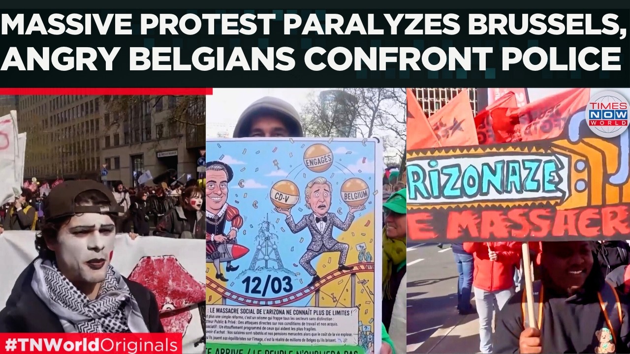 WATCH: 'Billions for War, Pennies for Us,' Violent Protests Rock EU Capital | Times Now World