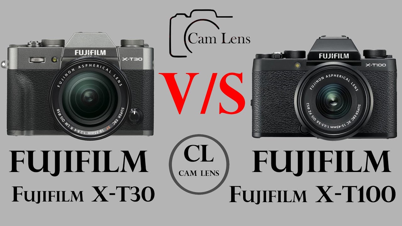 FUJIFILM X T30 vs FUJIFILM X T100