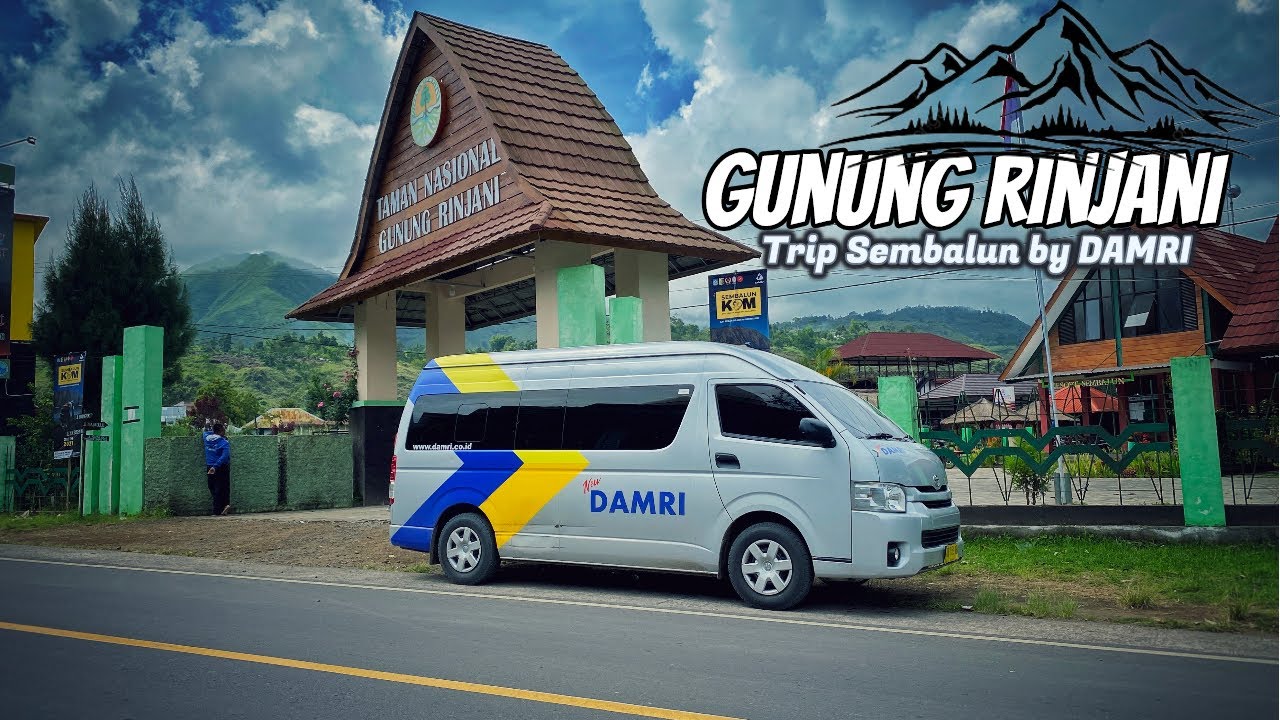 GUNUNG RINJANI ! View Indah & Adem, Trip Sembalun DAMRI