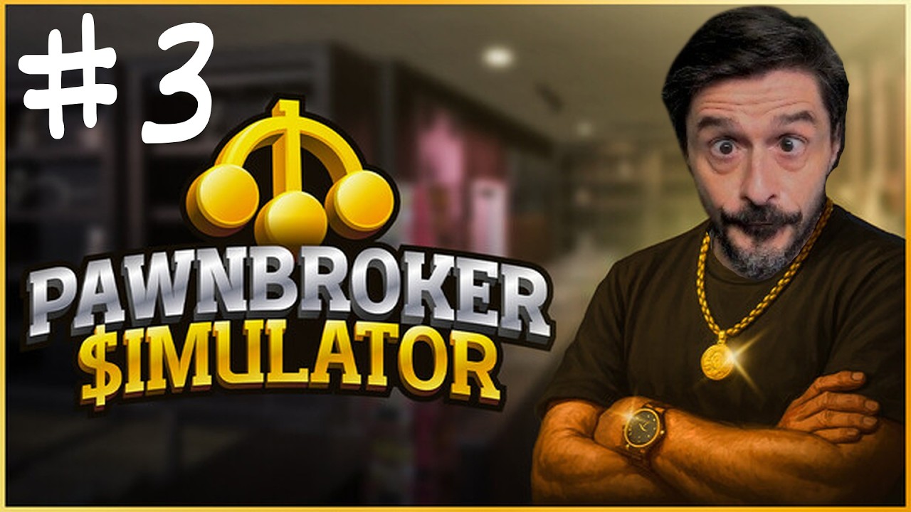 PawnBroker Simulator PT #3