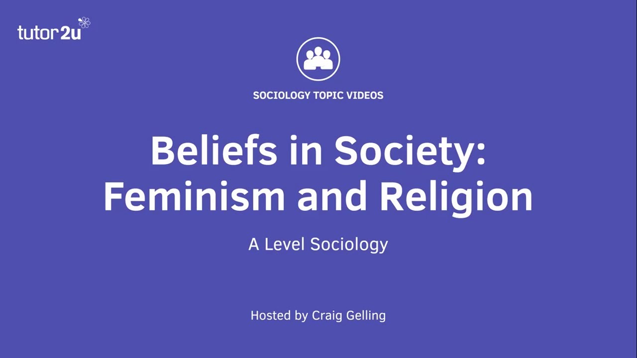 Feminism and Religion | Beliefs in Society | A-Level Sociology