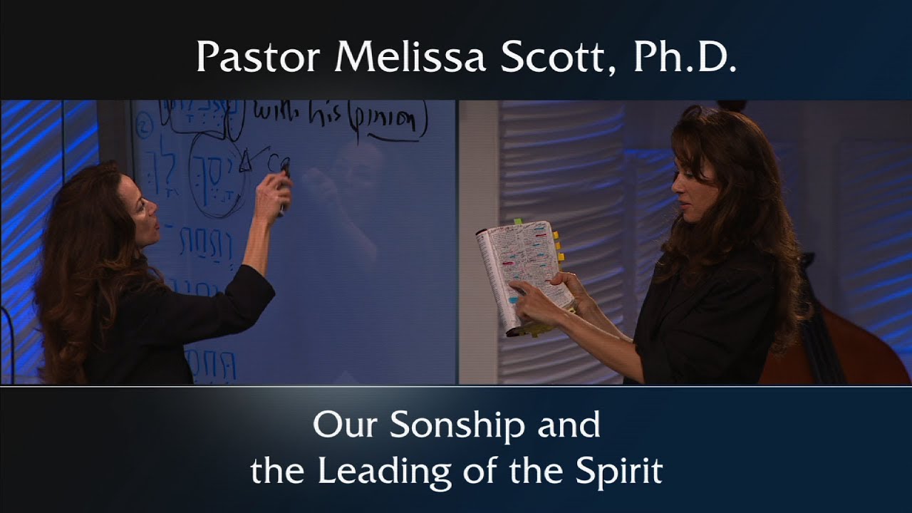 Our Sonship and the Leading of the Spirit  Holy Spirit Series #1