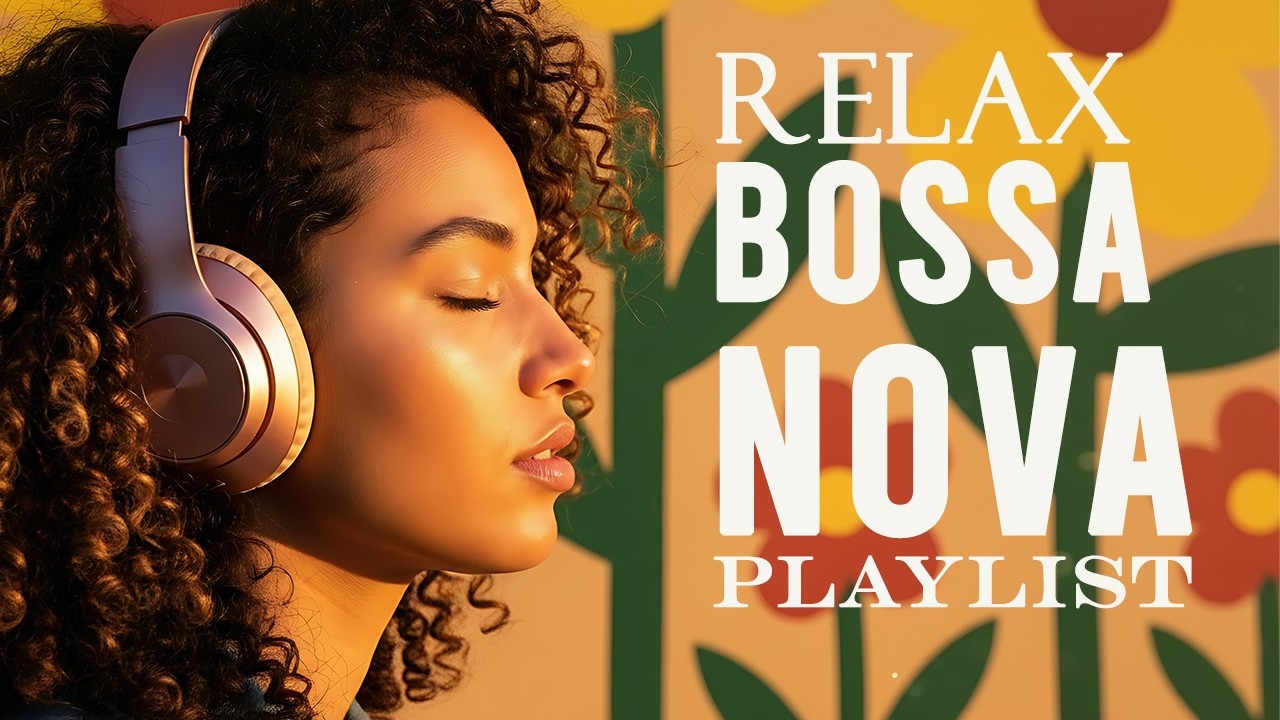 Bossa Nova Covers of Popular Songs 100 Hits 2026 For Easy Listening