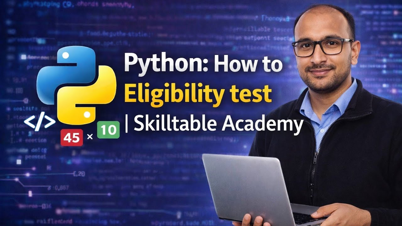 Python: How to check Eligibility test program|| Skilltable Academy 
