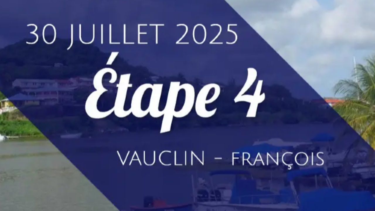 Tour des Yoles 2025 : Etape 4 Vauclin - Fran&ccedil;ois