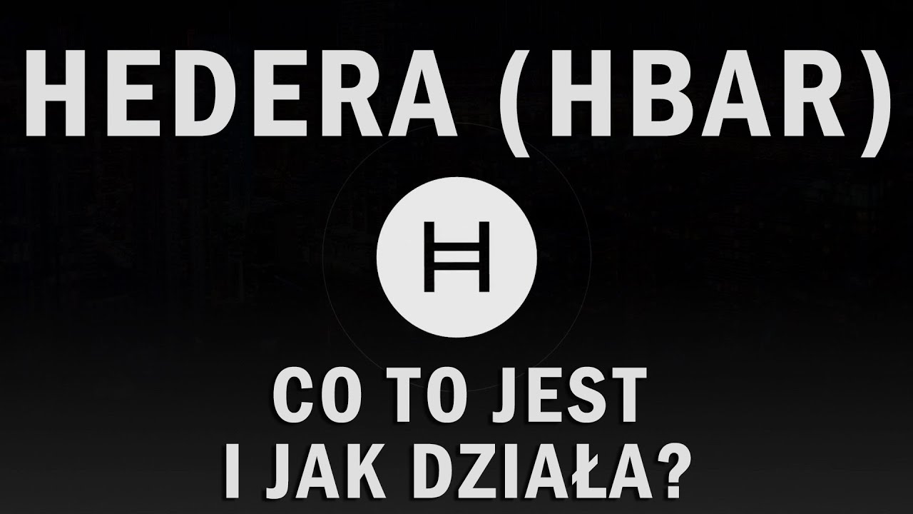 Kryptowaluta Hedera Hashgraph (HBAR) - Co to jest i jak działa? Wyjaśnienie, moja opinia i prognozy